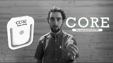 CORE Body Temp How to Get Started