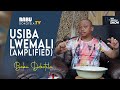 Babu Dokotela Tv Show   |   Usiba Lwemali Amplified