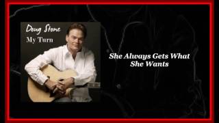 Doug Stone - She Always Gets What She Wants chords