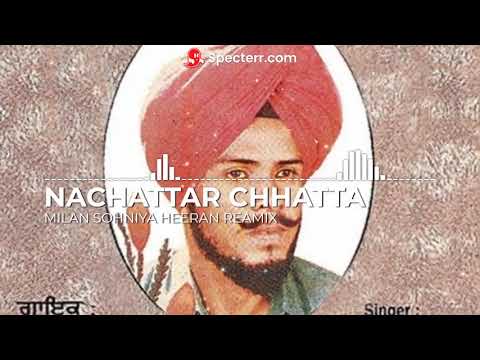 TILLE GORAKH DE SOHNIAN HEERAN  NACHATTAR CHHATTA  OLD HIT SONG   REMIX BEST SONG