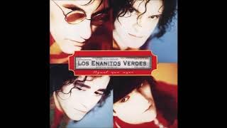 Enanitos Verdes - Igual Que Ayer (Audio HQ)