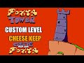 Pizza Tower - CHEESE KEEP - CYOP Custom Level #1