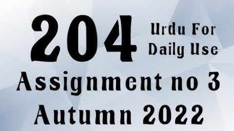 AIOU Code 204 Solved Assignment No.3 Autumn 2022 #aiou #aiousolveassignments