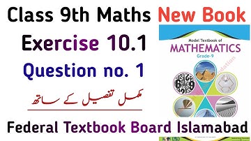 Exercise 10.1 NBF Class 9th Maths | Chapter 10 Ex 10.1 Question no. 1 | FBISE Board | Learning Zone