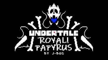 [OFFICIAL] NYEH HEH HEH BUT GREATER! + Bonetussles - Royal!Papyrus