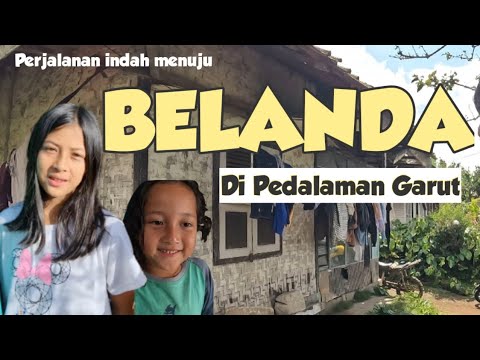 Perjalanan Indah menuju KAMPUNG BELANDA di Pedalaman GARUT Jalan Bandung Majalaya kamojang Cisurupan