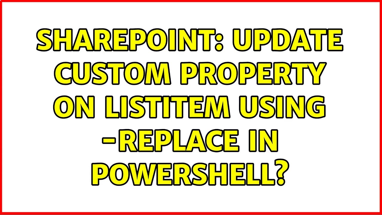 Sharepoint update custom property on listitem using replace in