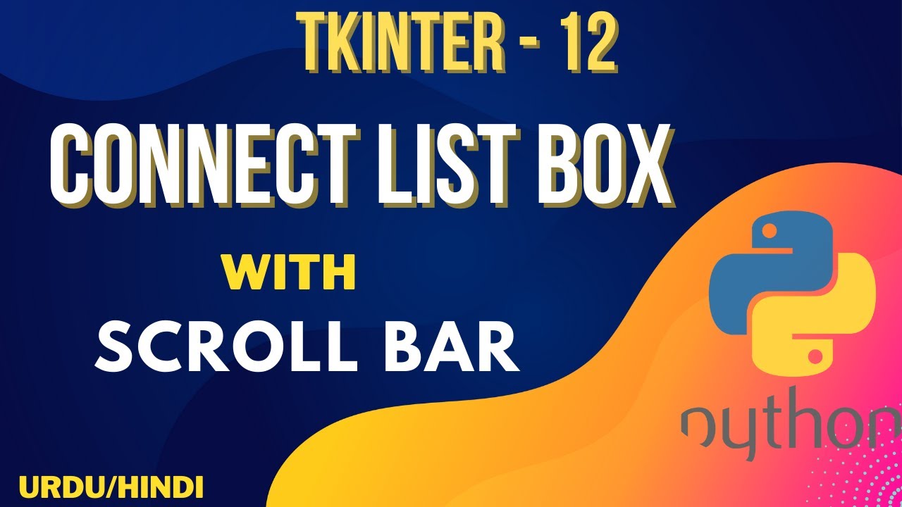 Connect ListBox to ScrollBar in tkinter Urdu/Hindi Jawad Aslam YouTube