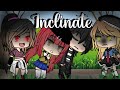 ✖||.Inclinate.||✖Meme//Gacha Life