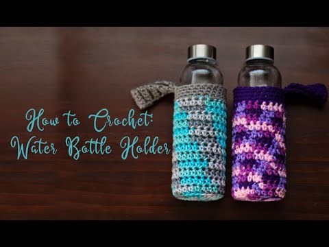 CROCHET: Water Bottle Holder Pattern, Water Bottle Bag, Adjustable to fit  most Water Bottles! 