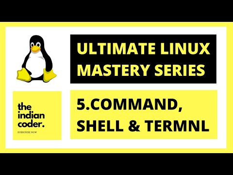 5.Command, Shell & Terminal | Ultimate Linux Mastery Course 2022 | Linux Tutorial | The Indian Coder