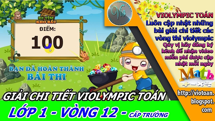 Giải toán trên mạng lớp 1 vòng 12 năm 2024