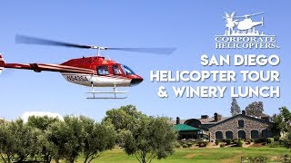 San Diego Helicopter Tour Winery Lunch Corporate Helicopters of San Diego