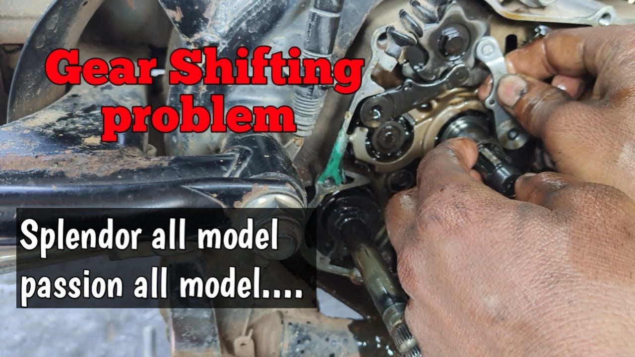 Splendor. Gear Shifting problem in Splendor 