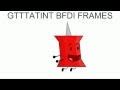 Gtttatint bfdi frames