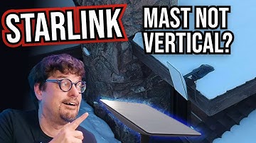 Starlink Mast Not Near Vertical: What does that mean?