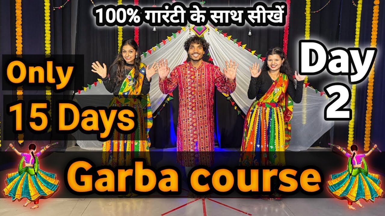 Day 2 | 15 Days Garba Dance Course | Steps with Rhythm | Learn Garba at ...