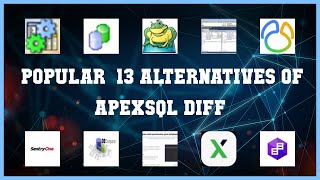 ApexSQL Diff | Top 13 Alternatives of ApexSQL Diff