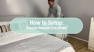 How to Setup: Snoozie Bedside Crib Straps