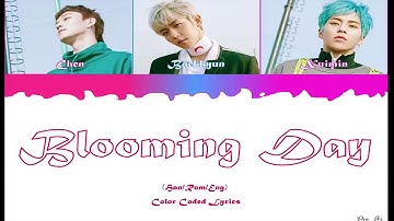 EXO CBX (첸백시) _  Blooming Day (花요일)  Color Coded Lyrics ( Han/Rom/Eng)