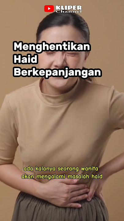 Tips Menghentikan Haid Yang Berkepanjangan #kliperchannel #kesehatan #haid #menstruasi