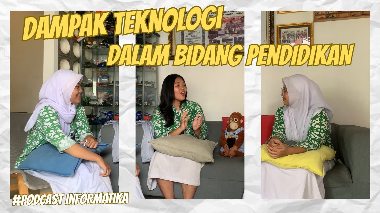 [PODCAST INFORMATIKA] Dampak Teknologi dalam Bidang Pendidikan 