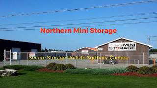 Northern Mini Storage   A Secure Self Storage Unit In Sudbury, Ontario, Canada