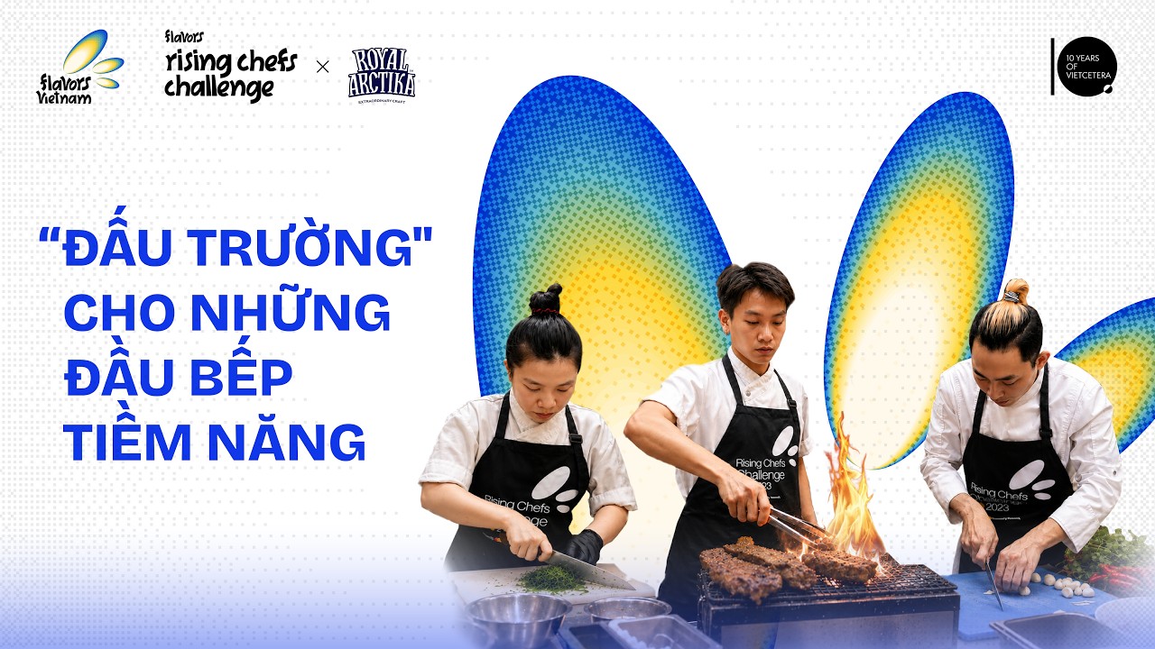 "Đấu trường" cho những đầu bếp tiềm năng | Rising Chefs Challenge 2026 Official Teaser "Đấu trường" cho những đầu bếp tiềm năng | Rising Chefs Challenge 2026 Official Teaser