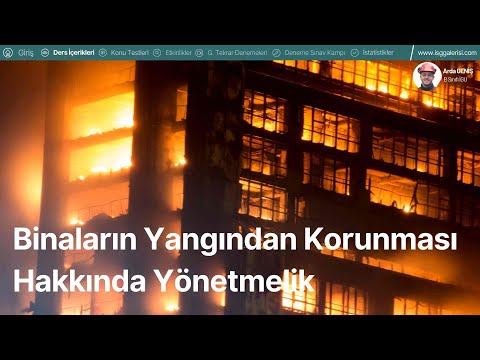 40- 2025 (İSG-1)  Binaların Yangından Korunması Hakkında Yönetmelik (1.BÖLÜM)