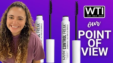 Our Point of View on NYX Control Freak Eyebrow Gel