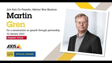 Axis at Expo 2020 Dubai - A message from Martin Gren