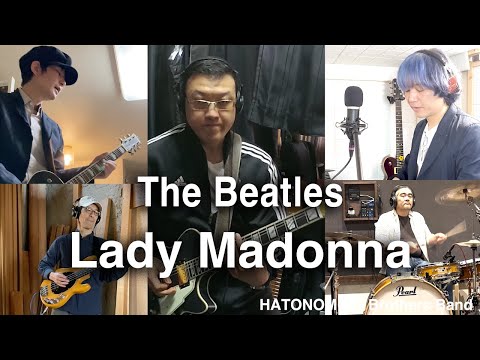 "Lady Madonna" The Beatles, Covered by HATONOMORI Brothers Band