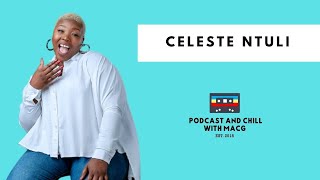 |Episode 304| Celeste Ntuli on Racism,Dave Chappelle, Isibaya,Cancel Culture , Female Anatomy