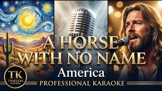 A Horse with No Name - America | Professional Remastered Karaoke | Studio Hi-Fi HD
