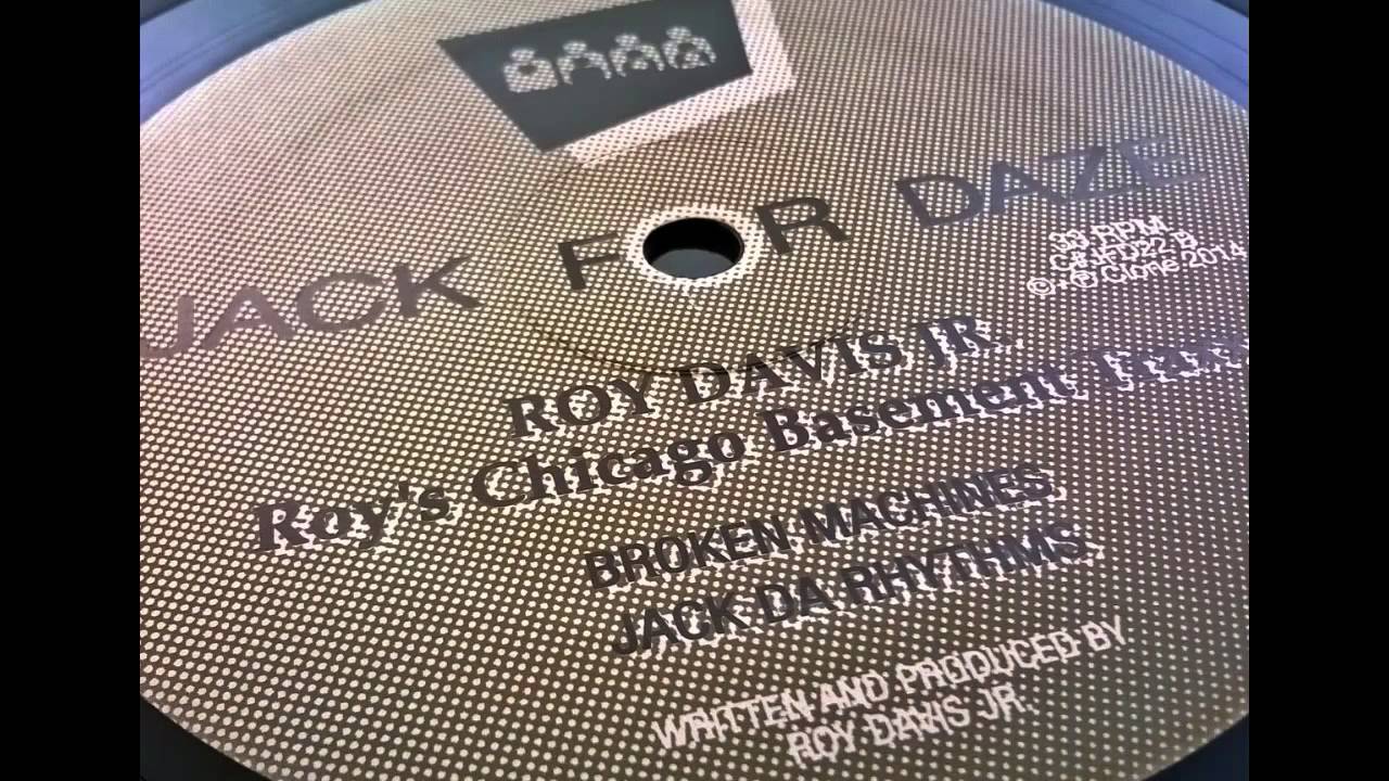 Roy Davis jr. - Broken Machines (Clone Jack For Daze 022)