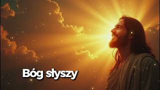 ❤️ Bóg słyszy Twój szept