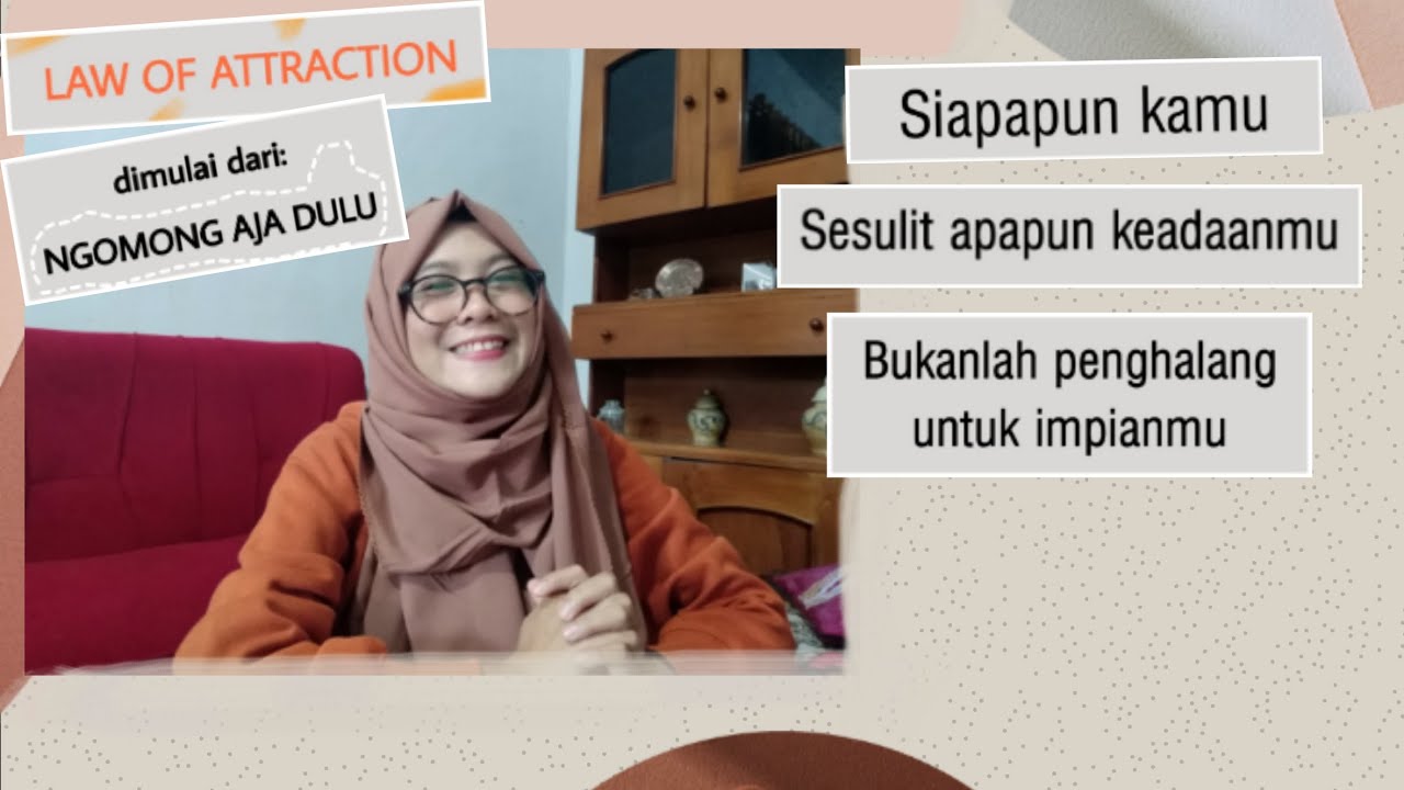 Ucapan adalah Doa: Impian itu Disholawatin lalu Diomongin (Law of Attraction)