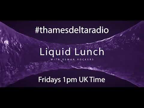 Deman Rockers - Liquid Lunch - Fridays 1pm UK Time