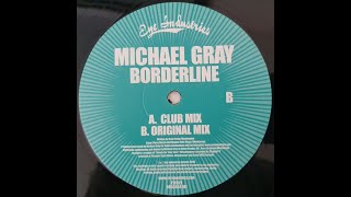 Michael Gray- Borderline (Original Mix) 2006