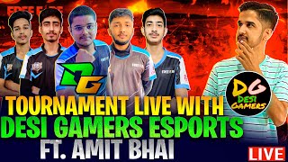 TOURNAMENT LIVE WITH DESI GAMERS ESPORTS FT. Amit Bhai