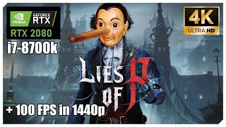 Lies of P in RTX2080 + i7-8700k - 1080p / 1440p / 4k with DLSS