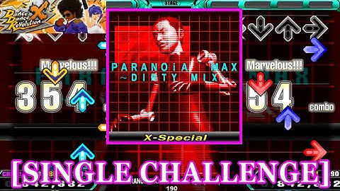 【DDR X】 PARANOiA MAX~DIRTY MIX~(X-Special) / 190 [SINGLE CHALLENGE] 譜面確認+Clap