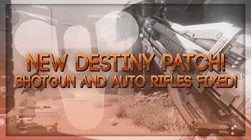 Destiny Hotfix 1.0.2.2. - Shotguns and Auto Rifles nerfed!!