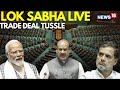 LOK SABHA LIVE | Rahul Gandhi, PM Modi Lock Horns Over India–US Trade Deal | Parliament Session Live