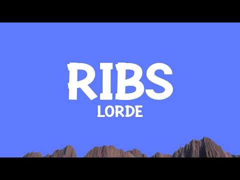 Lorde Ribs Lyrics