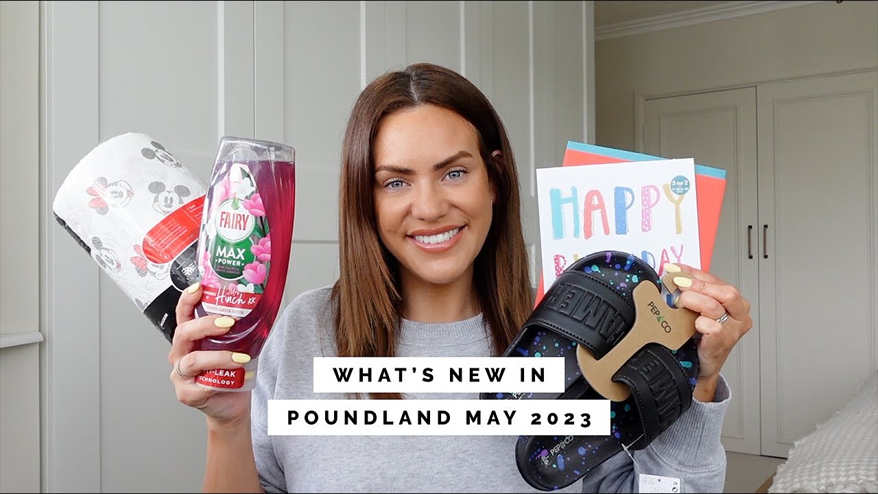 WHAT'S NEW IN POUNDLAND MAY 2023 SUMMER, TRAVEL, CLEANING, CLOTHING