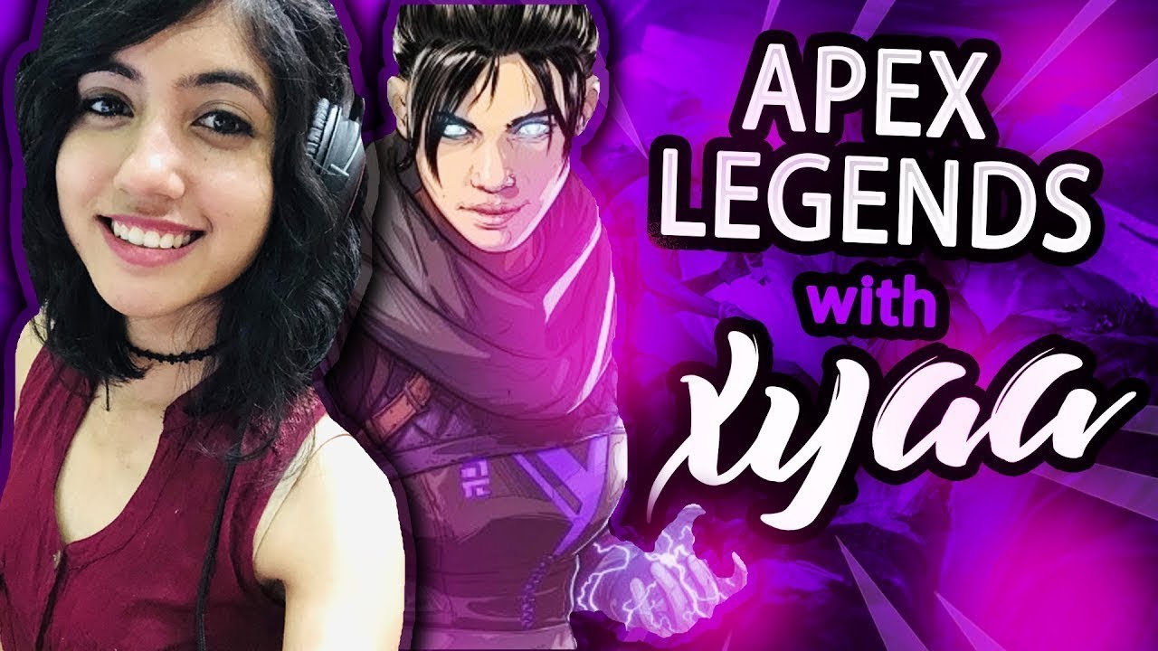 Playing Apex Legends with Xyaa 