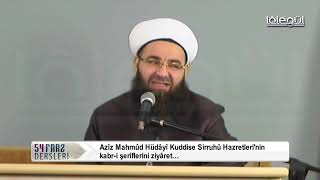 Azîz Mahmûd Hüdâyî Kuddise Sirruhû Hazretleri'nin kabr-i şerîflerini ziyâret