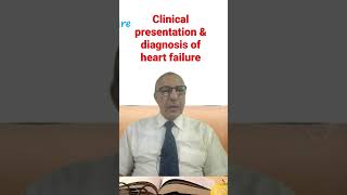 Heart failure : Clinical presentation & diagnosis   شرح بالعربي:أعراض وتشخيص  فشل القلب