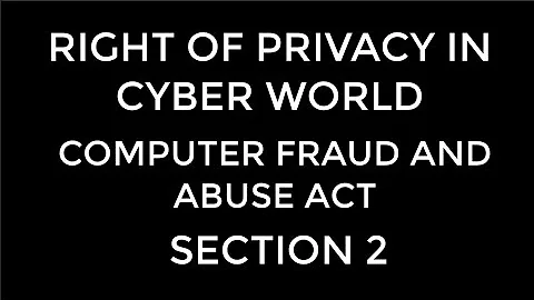COMPUTER FRAUD AND ABUSE ACT: SECTION 2